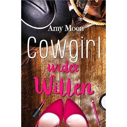 Cowgirl wider Willen