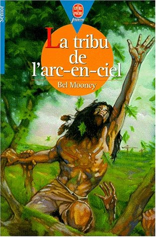<a href="/node/7906">La tribu de l'arc-en-ciel</a>