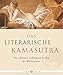 Das Literarische Kamasutra: Die schönsten verborgenen Stellen der Weltliteratur by 