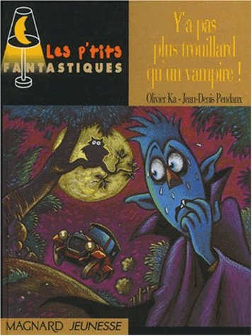 couverture de : Y'A PAS PLUS TROUILLARD QU'UN VAMPIRE !