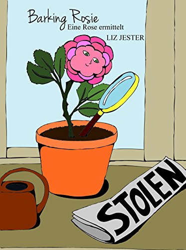 Barking Rosie: Eine Rose ermittelt