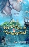 Herzklopfen in Nimmerland (Eine zauberhafte Reise) by Anna Katmore