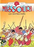 Missouri, Tome 1 : Les Ventres noirs