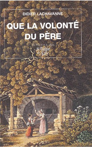 couverture de : Que la volont&eacute; du p&eacute;re