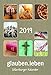 glauben.leben 2019: Dillenburger Kalender by 