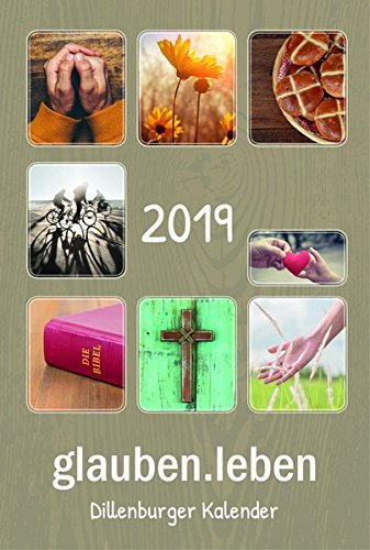 glauben.leben 2019: Dillenburger Kalender