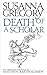 Produktbild Death of a Scholar: The Twentieth Chronicle of Matthew Bartholomew (Chronicles of Matthew Bartholomew, Band 20)