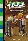 Manon, cavalière et vétérinaire, Tome 01: Il faut sauver Cooper