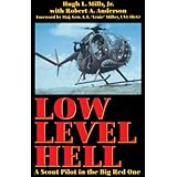 Low Level Hell: A Scout Pilot in the Big Red One
