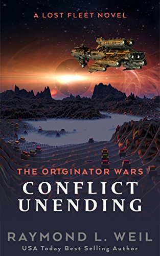Book's Cover ofThe Originator Wars Conflict Unending A Lost Fleet Novel English Edition