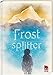Frostsplitter by
