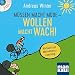 Müssen macht müde - Wollen macht wach! 2 Audio-CDs: Hörbuch mit Motivationscoaching by