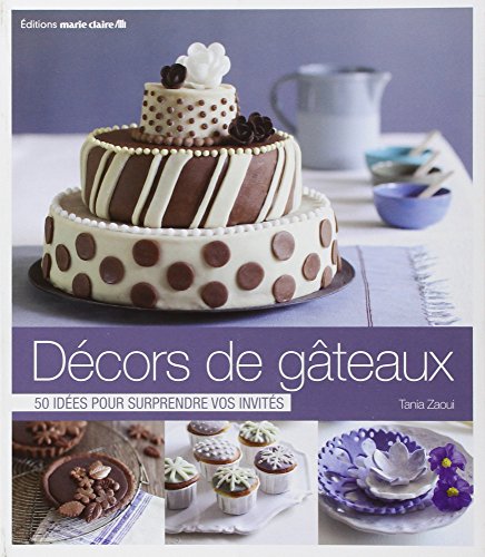 couverture de : D&eacute;cors de g&acirc;teaux