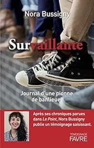 Survaillante Journal D Une Pionne De Banlieue Babelio