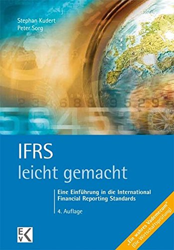 Download IFRS - leicht gemacht: Eine Einführung in die International Financial Reporting Standards Download IFRS - leicht gemacht: Eine Einführung in die International Financial Reporting Standards