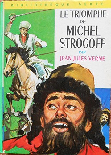 Download Jean Jules Verne. Le Triomphe de Michel Strogoff : . Illustrations de François Batet Download Jean Jules Verne. Le Triomphe de Michel Strogoff : . Illustrations de François Batet