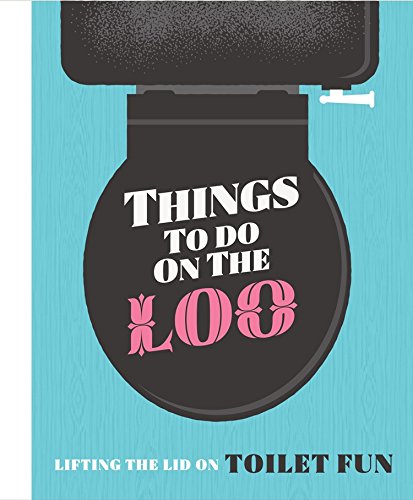 All Sorted Things To Do On The Loo