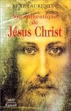 VIE AUTHENTIQUE DE JESUS CHRIST. Tome 1, Récit