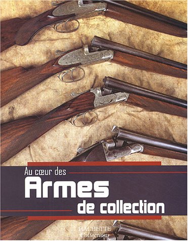 Armes de collection francais Armes de collection francais