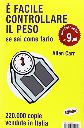 È facile controllare il peso se sai come farlo