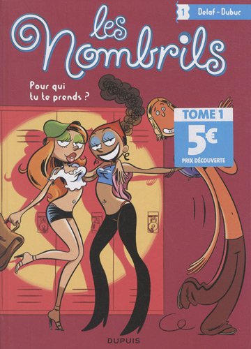 couverture de : Les nombrils T?1 : Pour qui tu te prends ?
