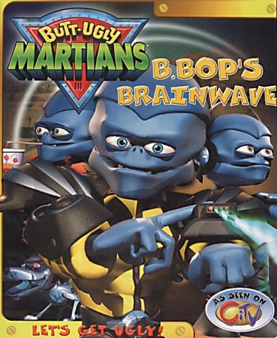 Preisvergleich Produktbild B Bop's Brainwave (Butt Ugly Martians)