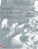 Image de Le Grand Livre de cuisine d'Alain Ducasse : Bistrots, brasseries et restaurants de tradition