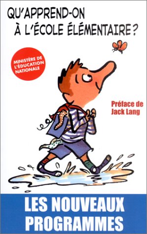 couverture de : Qu'apprend-on &agrave; l'&eacute;cole &eacute;l&eacute;mentaire?