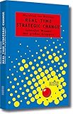 Real Time Strategic Change: Schneller Wandel mit großen Gruppen (Systemisches Management) by 