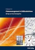 Image de Claimsmanagement in Schlüsselwörtern: Beiträge zum Industrieanlagenbau