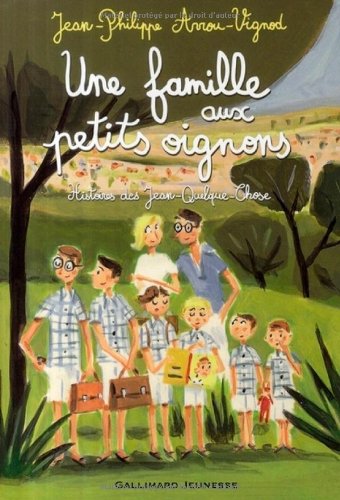 Une Famille aux petits oignons : Histoires des Jean-Quelque-Chose