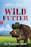 Wildfutter von Alma Bayer