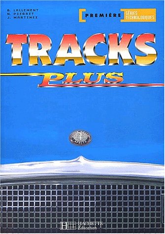 Track plus Première Séries technologiques