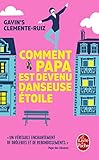 Comment Papa est devenu danseuse étoile