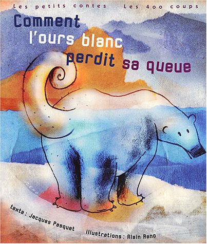 couverture de : Comment l'ours blanc perdit sa queue