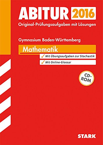 Abiturprüfung Gymnasium Baden-Württemberg - Mathematik m. CD-ROM