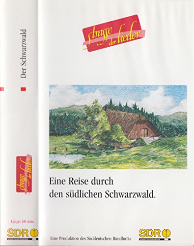Preisvergleich Produktbild Strasse der Lieder - Eine Reise durch den südlichen Schwarzwald
