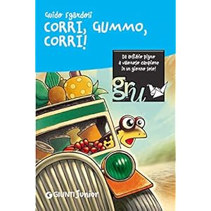 Corri, Gummo, corri! (GRU. Giunti ragazzi universa