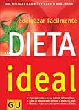 Image de La Dieta Ideal/ The Ideal Diet: Adelgazar Facilmente/ Lose Weight Easily