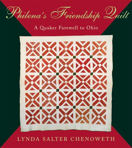 Télécharger Philena's Friendship Quilt: A Quaker Farewell to Ohio Francais PDF