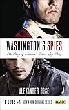 Washington's Spies: The Story of America's First Spy Ring. Washington's Spies: The Story of America's First Spy Ring.