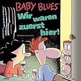 Image de Baby Blues 15: Wir waren zuerst hier!