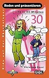 Reden und präsentieren - fit in 30 Minuten (Kids auf der Überholspur) by Christiane Sauer