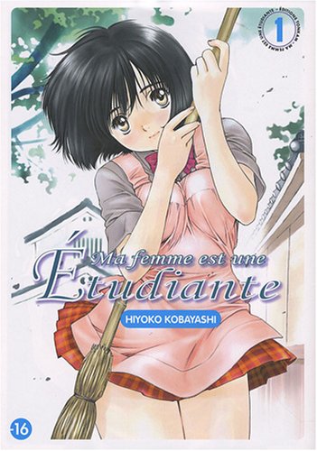 Ma Femme est une Étudiante — Tome 1