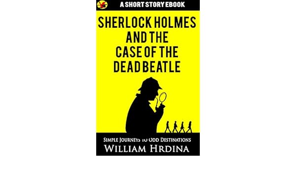 Sherlock Holmes And The Case Of The Dead Beatle Simple - 