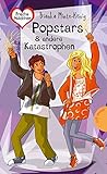 Freche Mädchen - freche Bücher!: Popstars & andere Katastrophen by Bianka Minte-König, Birgit Schössow