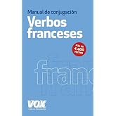 Los verbos franceses conjugados (VOX - Lengua Francesa - Diccionarios Generales)