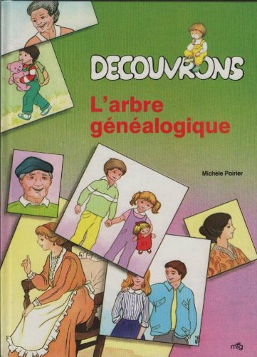 couverture de : D&eacute;couvrons l'arbre g&eacute;n&eacute;alogique