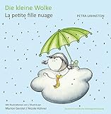 Image de Die kleine Wolke KITA-Version dt./frz.: La petite fille nuage (German Edition)