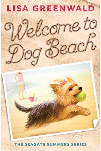 Welcome to Dog Beach: The Seagate Summers Book One